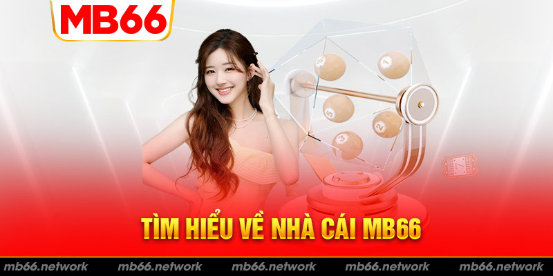 MB66 là một nhà cái uy tín đang thu hút hàng triệu thành viên